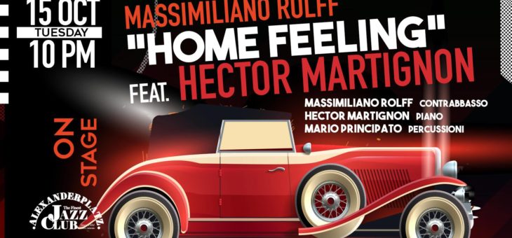 Massimiliano Rolff “Home Feeling” feat. Hector Martignon all’Alexanderplatz di Roma